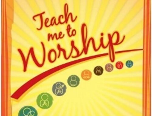 Teach Me To Worship