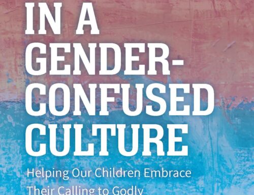 Anchoring Your Child to God’s Truth in a Gender-Confused World