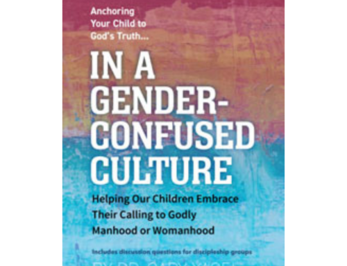 Anchoring Your Child to God’s Truth in a Gender-Confused World